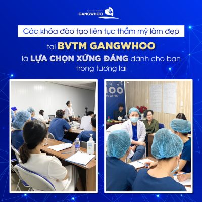 Các khóa đào tạo liên tục thẩm mỹ làm đẹp tại bệnh viện thẩm mỹ Gangwhoo là lựa chọn xứng đáng dành cho bạn trong tương lai