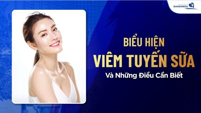 Biểu hiện vêm tuyến sữa