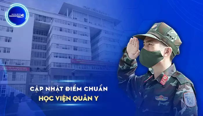 Cập Nhật Điểm Chuẩn Học Viện Quân Y Mới Nhất Năm 2024