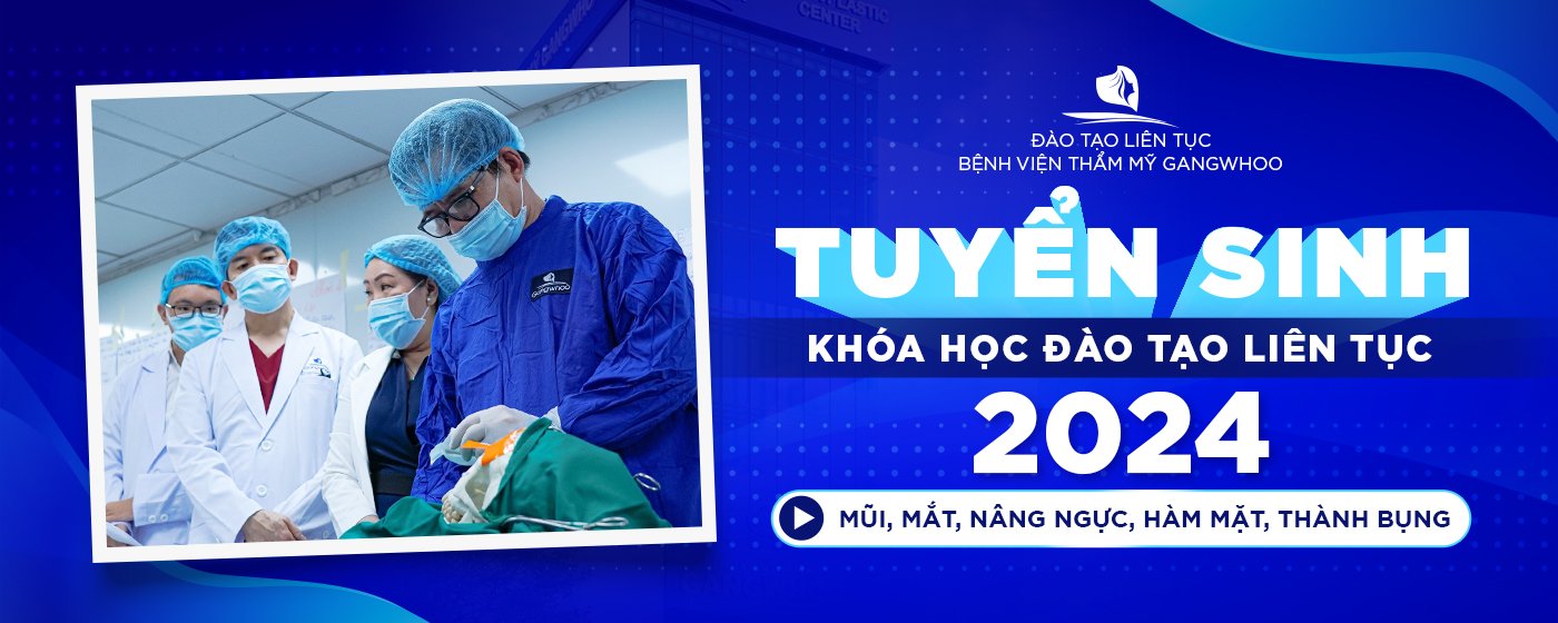 Đào Tạo Liên Tục - Bệnh Viện Thẩm Mỹ Gangwhoo